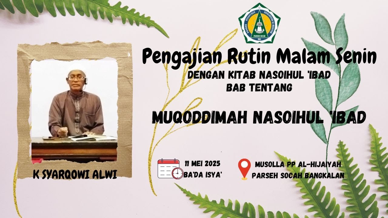 Kajian Rutin Malam Senin PP Al-Hijaiyah 11 Mei 2025 Bab tentang Muqaddimah