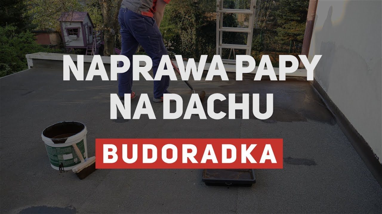 Naprawa i renowacja papy na dachu