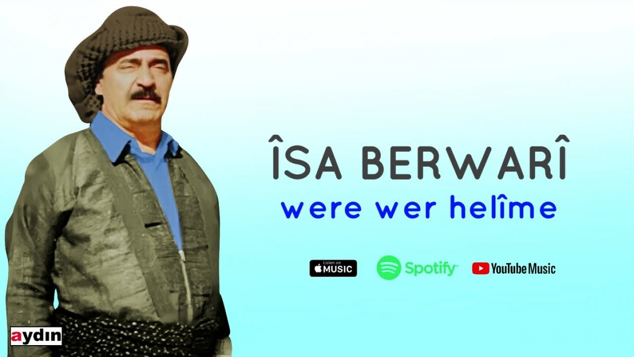 Îsa Berwarî - Were Wer Helîme