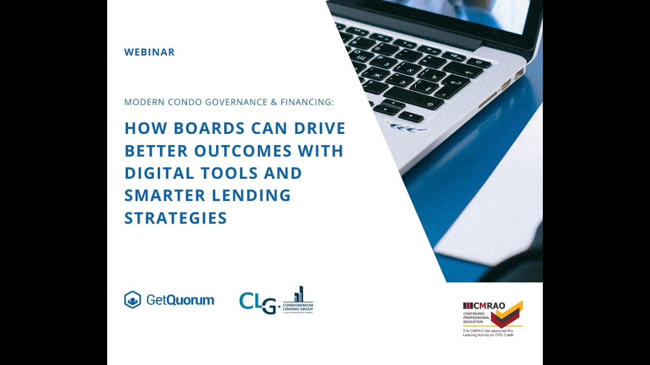Modern Condo Governance & Financing: Driving Better Outcomes with Digital Tools & Smarter Lending