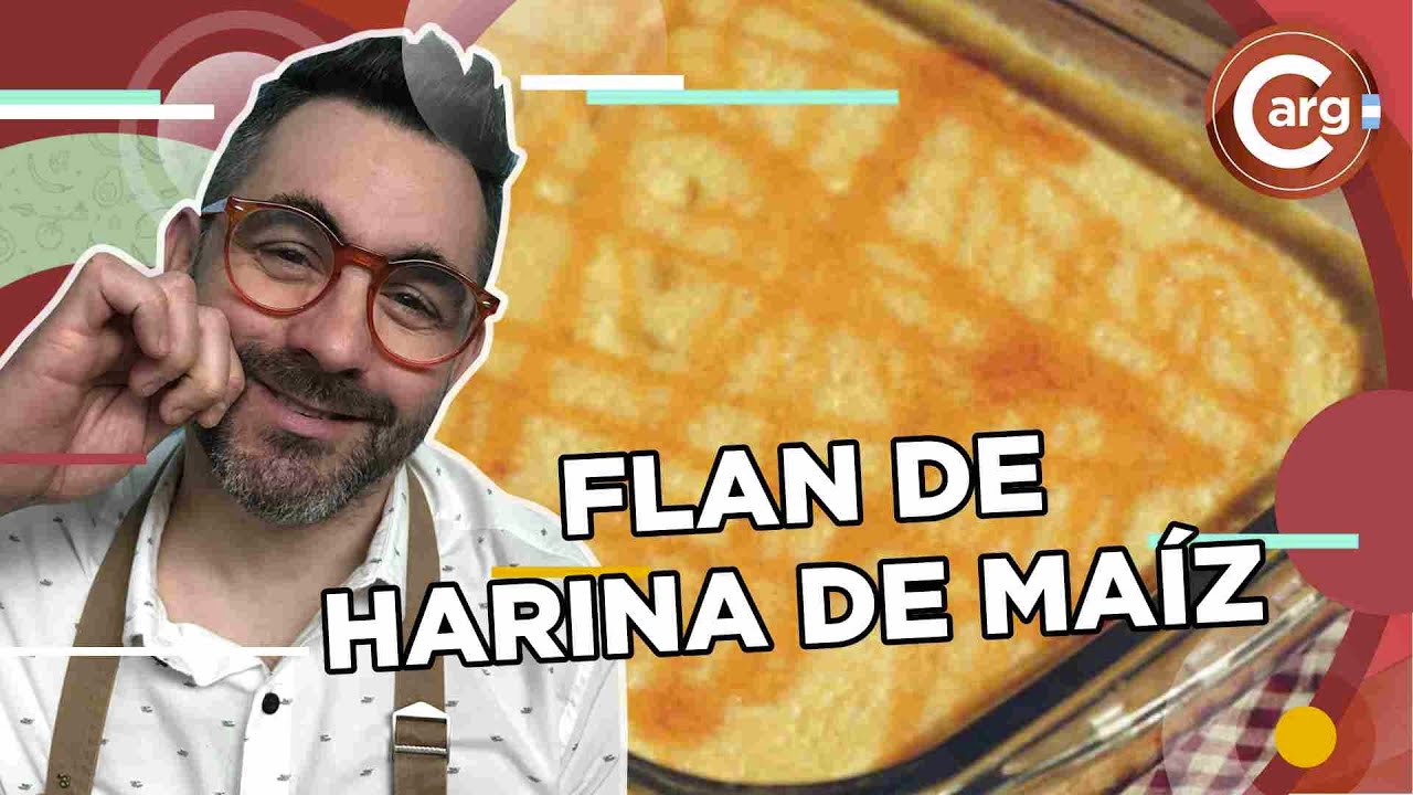 Cómo preparar un FLAN DE HARINA DE MAÍZ
