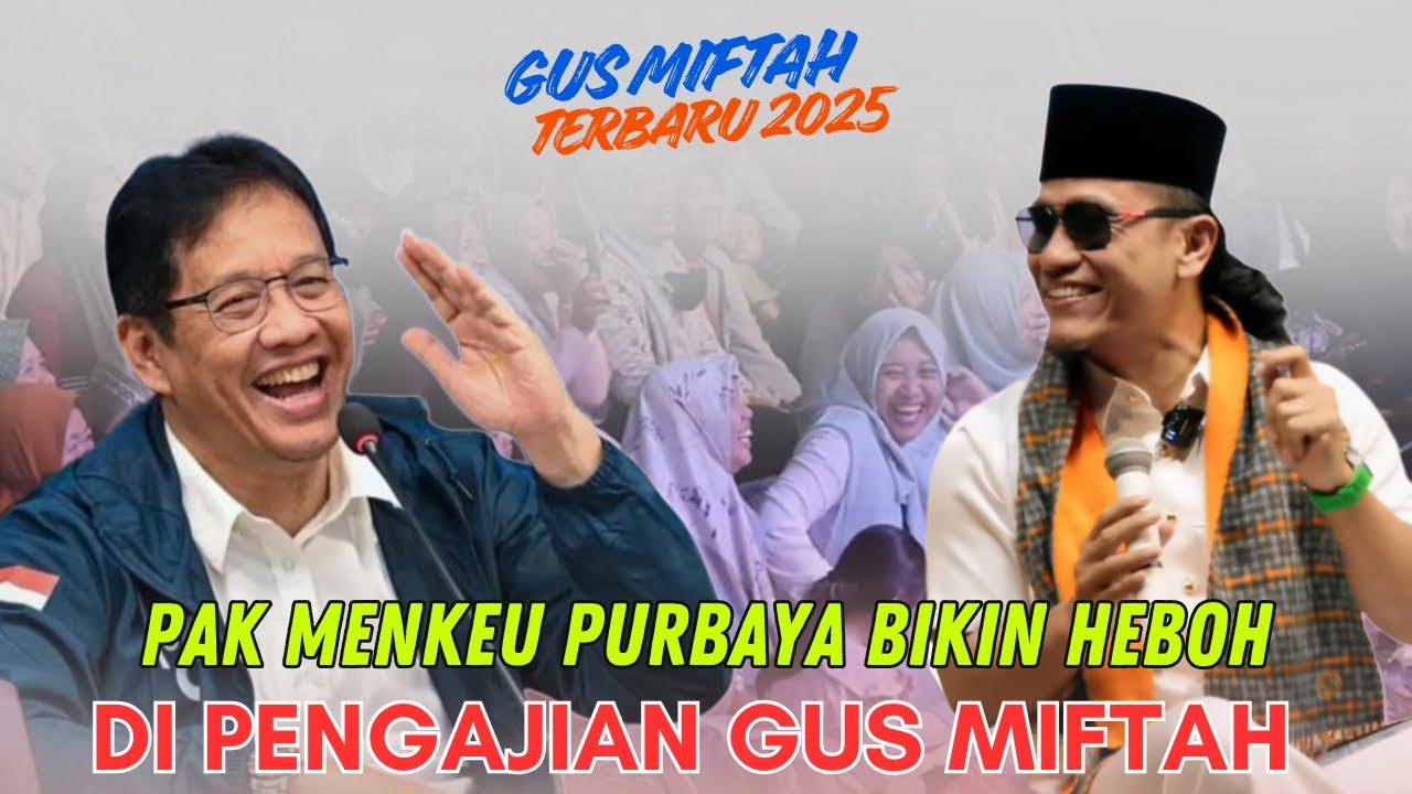 Gus miftah terbaru 2025 Kedatangan Menkeu Purbaya jamaah langsung histeris
