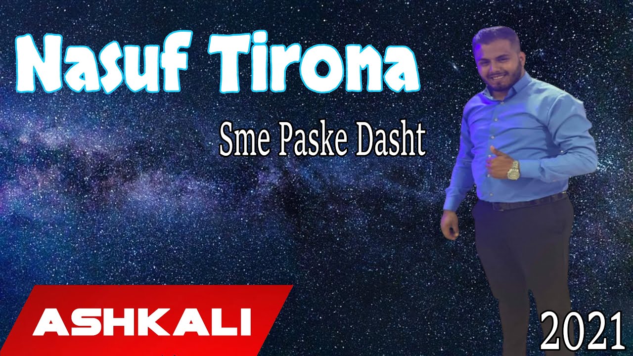 Nasuf Tirona - Sme Paske Dasht 2021 (Official Audio 4K) COVER