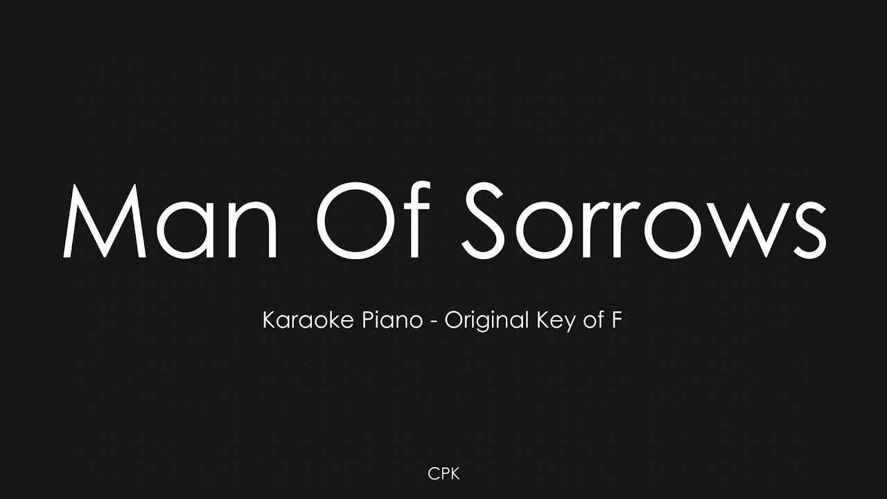 Man Of Sorrows - Hillsong Worship | Piano Karaoke [Original Key of F]