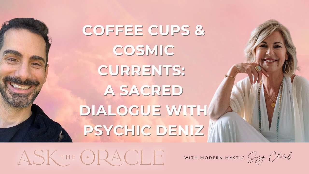 Coffee Cup Readings with Psychic Deniz