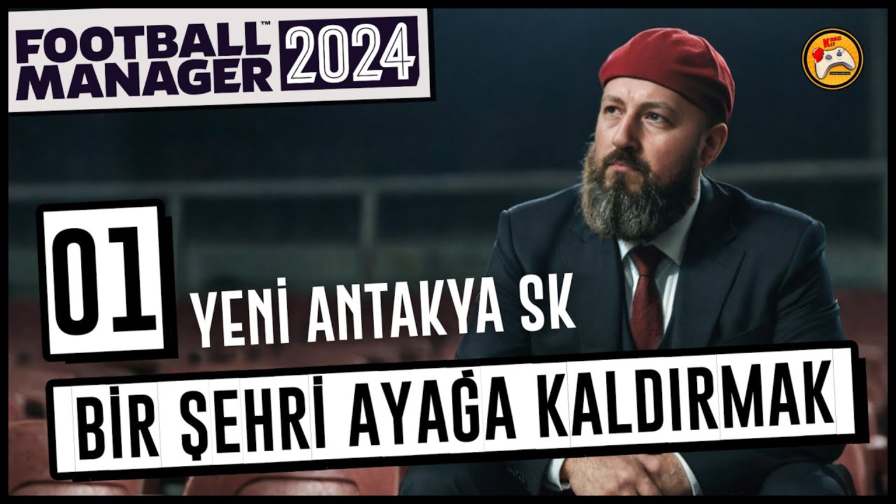 FOOTBALL MANAGER 24 KARİYERİ #1 Yıkılmış Bir Şehri Futbolla Ayağa Kaldırmak!