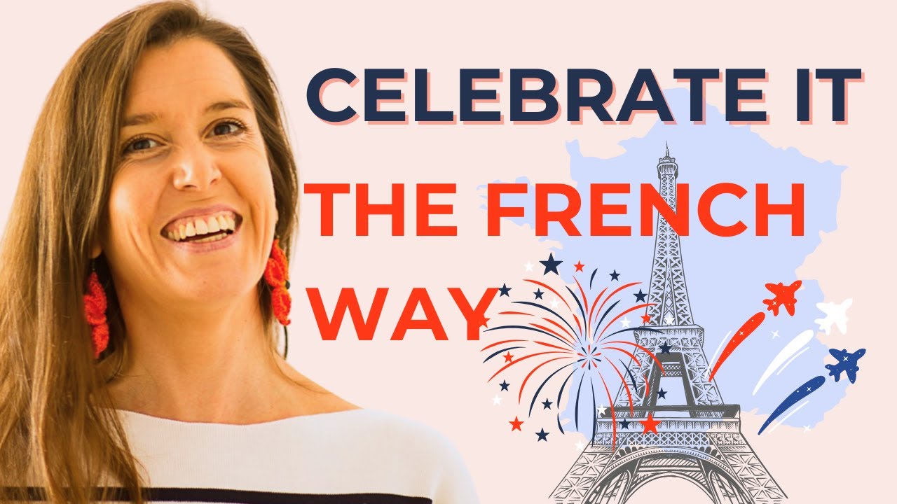 Celebrate Like The French On Bastille Day: Everything You Need To Know