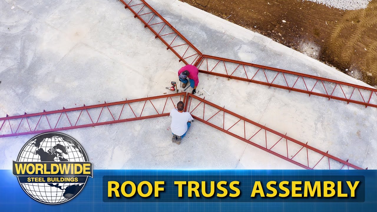 Steel Building Roof Truss Assembly - How To DIY Steel Building