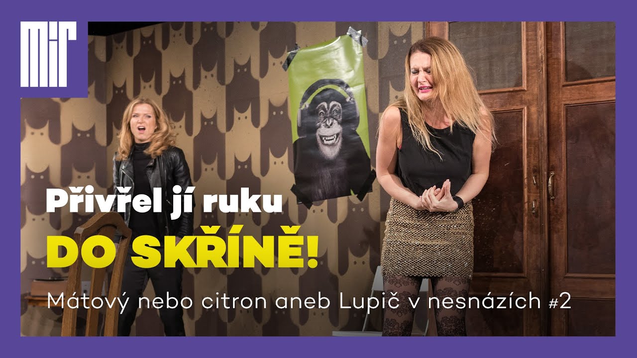 Ukázka z představení Mátový nebo citron #2 | Když divadlo bolí