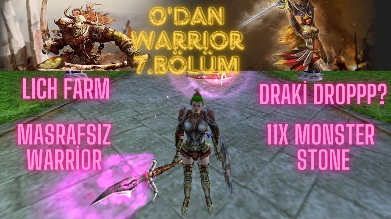 MASRAFSIZ WARRİOR LICH FARM // 11X MS // DRAKİ DROPP? 0'DAN WARRİOR 7.BÖLÜM