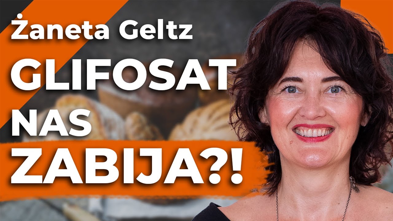 GLIFOSAT czym jest i dlaczego KAŻDY się nim TRUJE?! &ndash; Żaneta Geltz