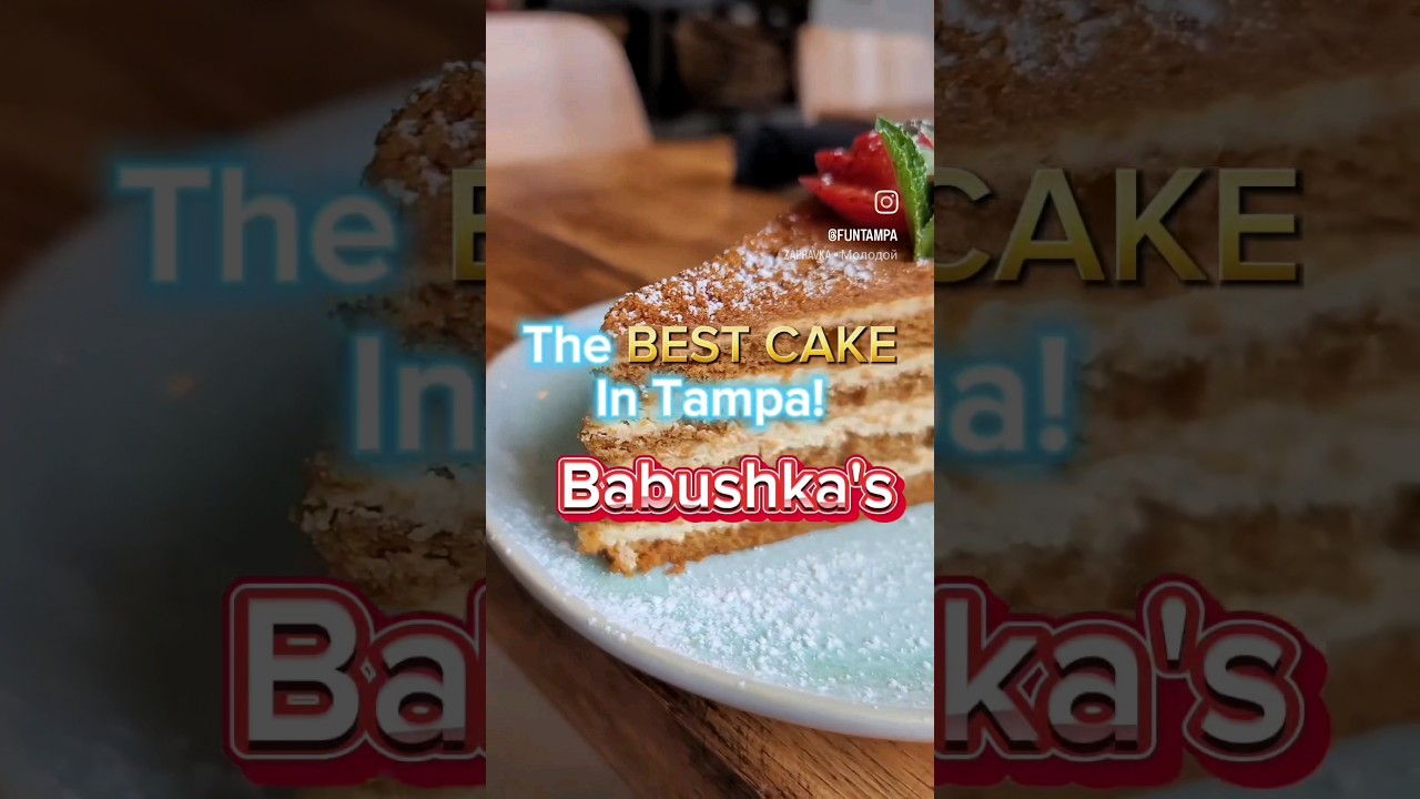 The best CAKE in Tampa - FunTampa Visits Babushka's - Hyde Park