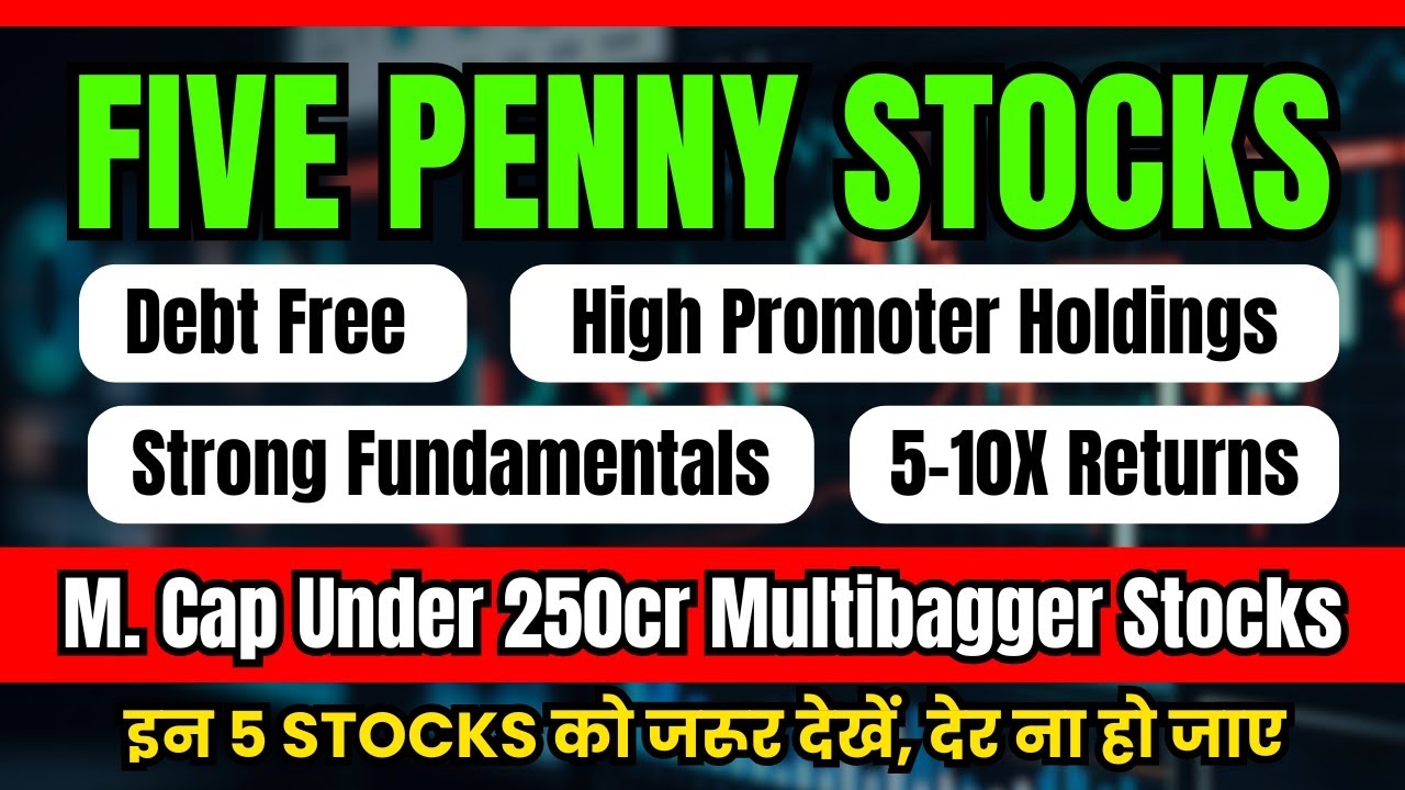 Five Multibagger Penny Stocks | Debt Free Penny Stocks | Strong Fundamentals Penny Stocks