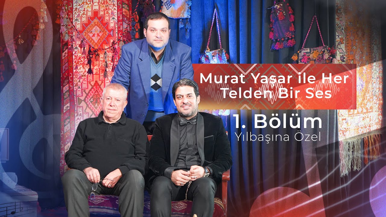 “Murat Yaşar ile Her Telden Bir Ses” Programı Yılbaşına Özel Sizlerle