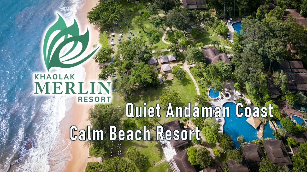 KhaoLak Merlin Resort | Beachfront Hotel Overview