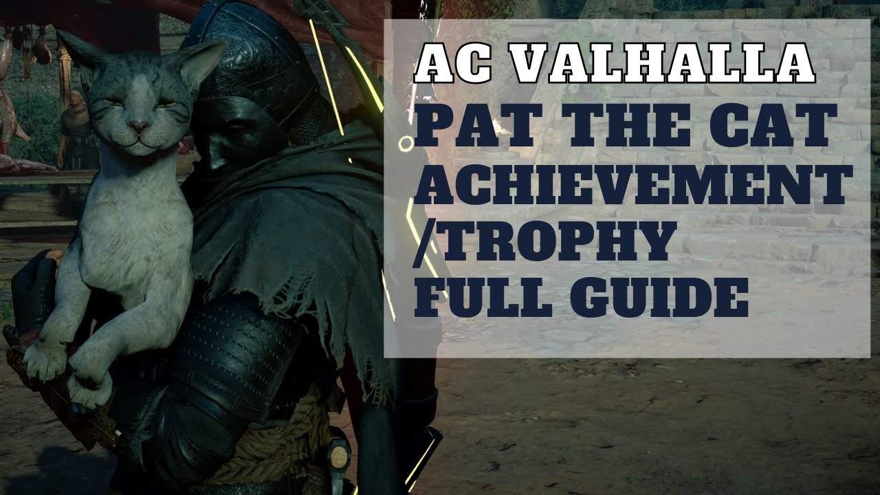 Pat the Cat Achievement Assassins Creed Valhalla - Siege Of The Paris trophy guide ac valhalla