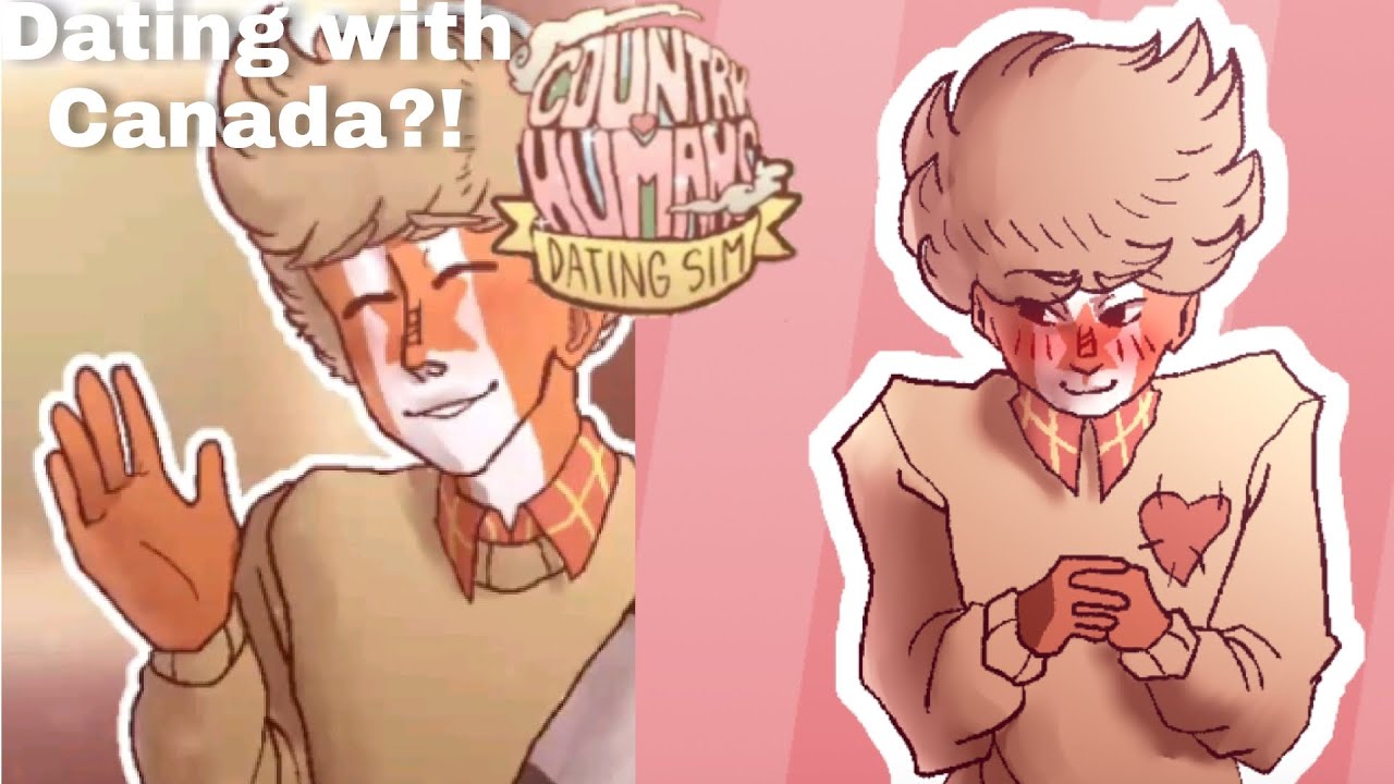[countryhumans dating simulator]dating with Canada