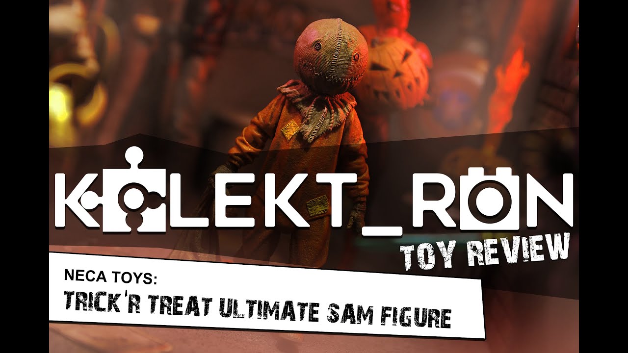 Neca Toys: TRICK 'R TREAT ULTIMATE SAM FIGURE by KOLEKT_RON Toy Review