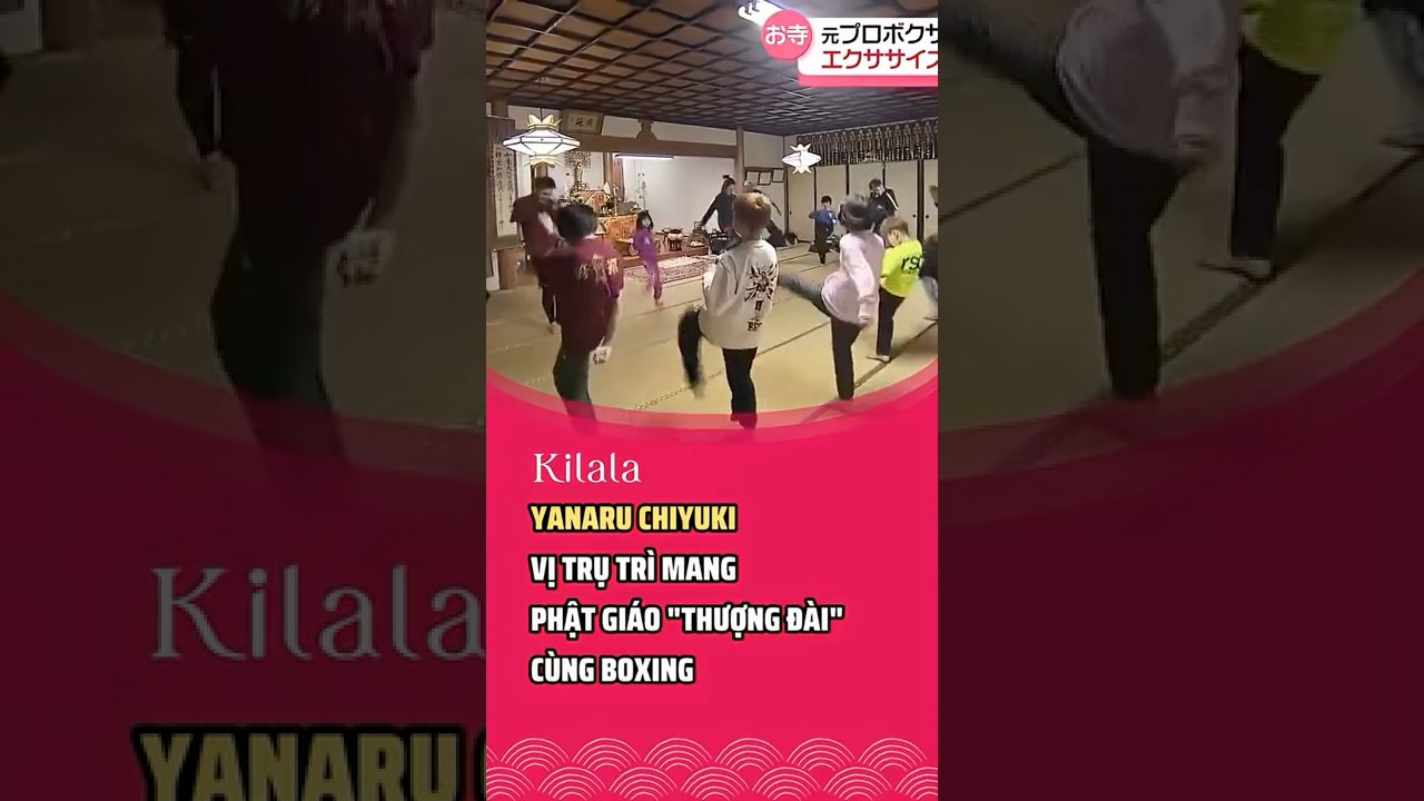 Yanaru Chiyuki: Vị trụ trì mang Phật giáo "thượng đài" cùng boxing