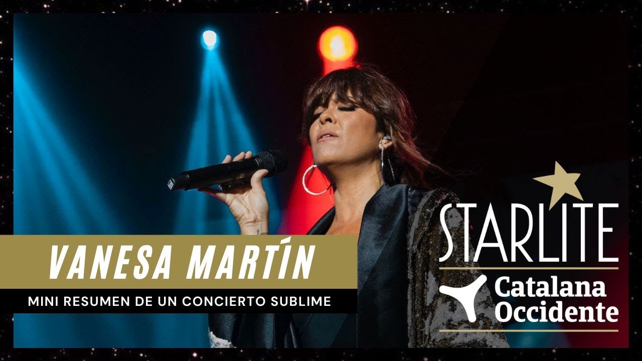 #Starlite2022 | Vanesa Martín se deja la piel sobre el escenario en una noche mágica