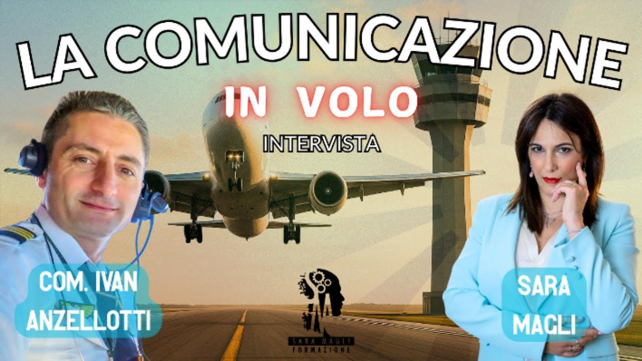 LA COMUNICAZIONE IN VOLO! - Intervista al Com. Ivan Anzellotti