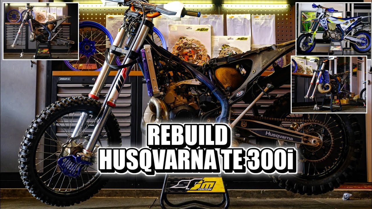 REBUILD HUSQVARNA TE 300i 2021
