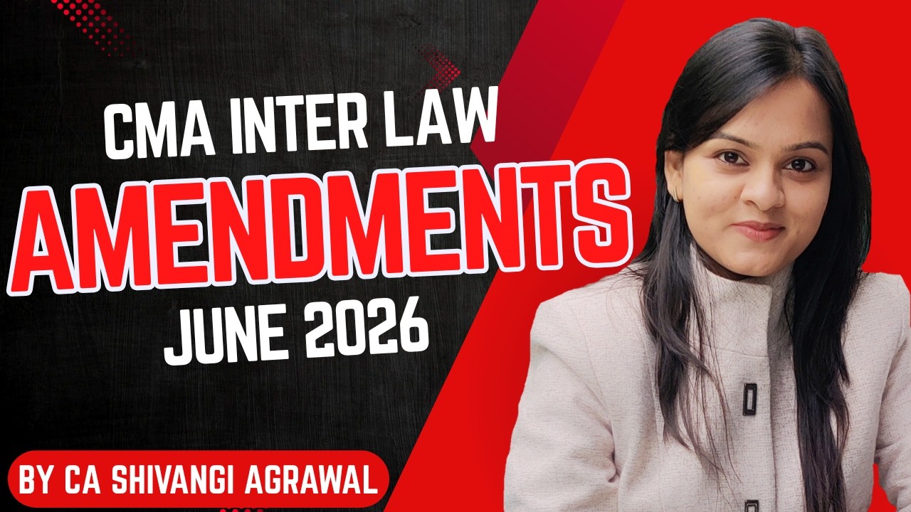 CMA Inter Law Amendments for June 2026