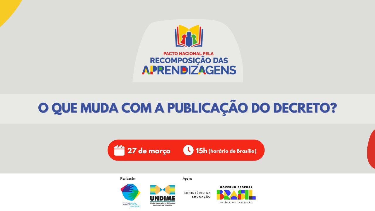 Pacto Nacional pela Recomposição das Aprendizagens virou decreto e agora? O que muda na escola?