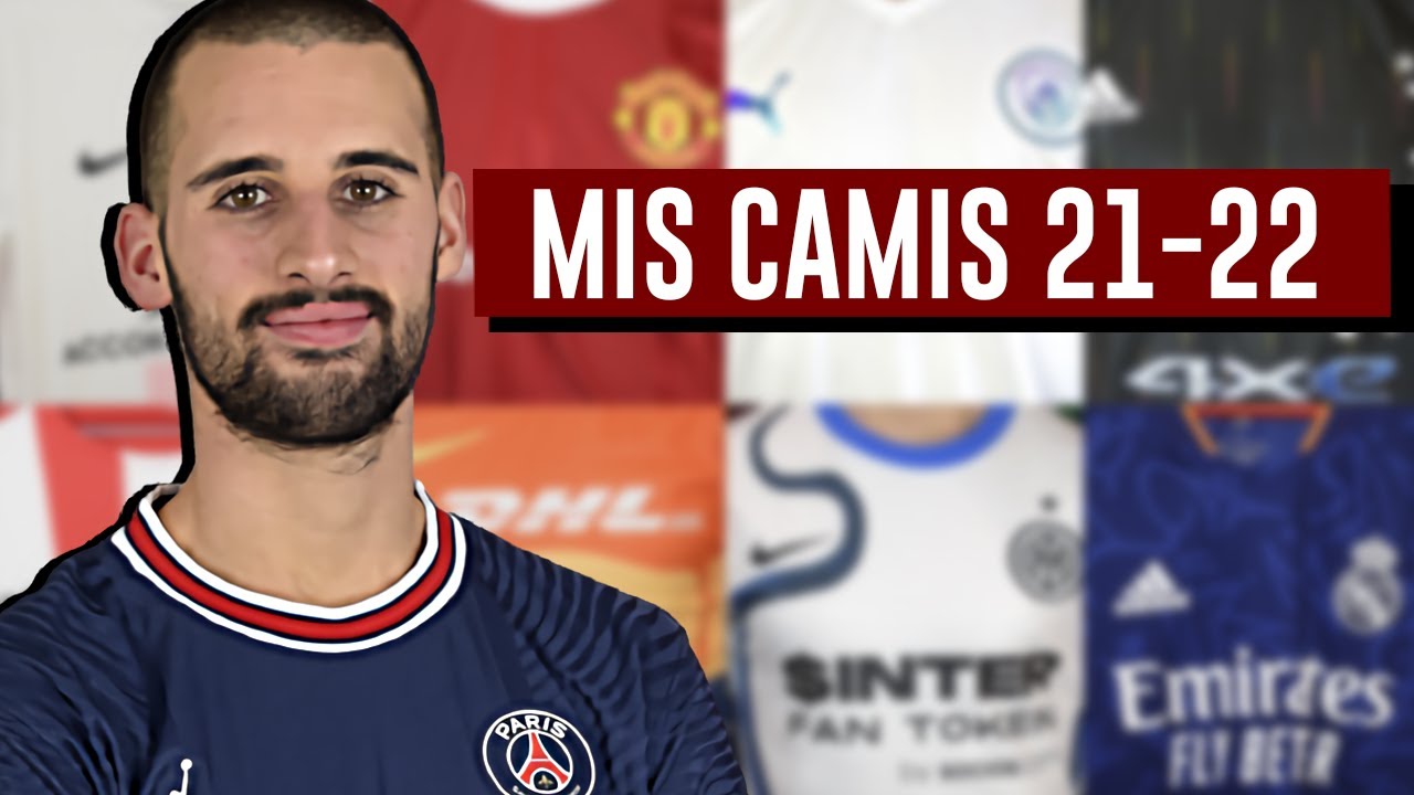 👕 Mis CAMISETAS de la TEMPORADA 2021-2022 (falsas)