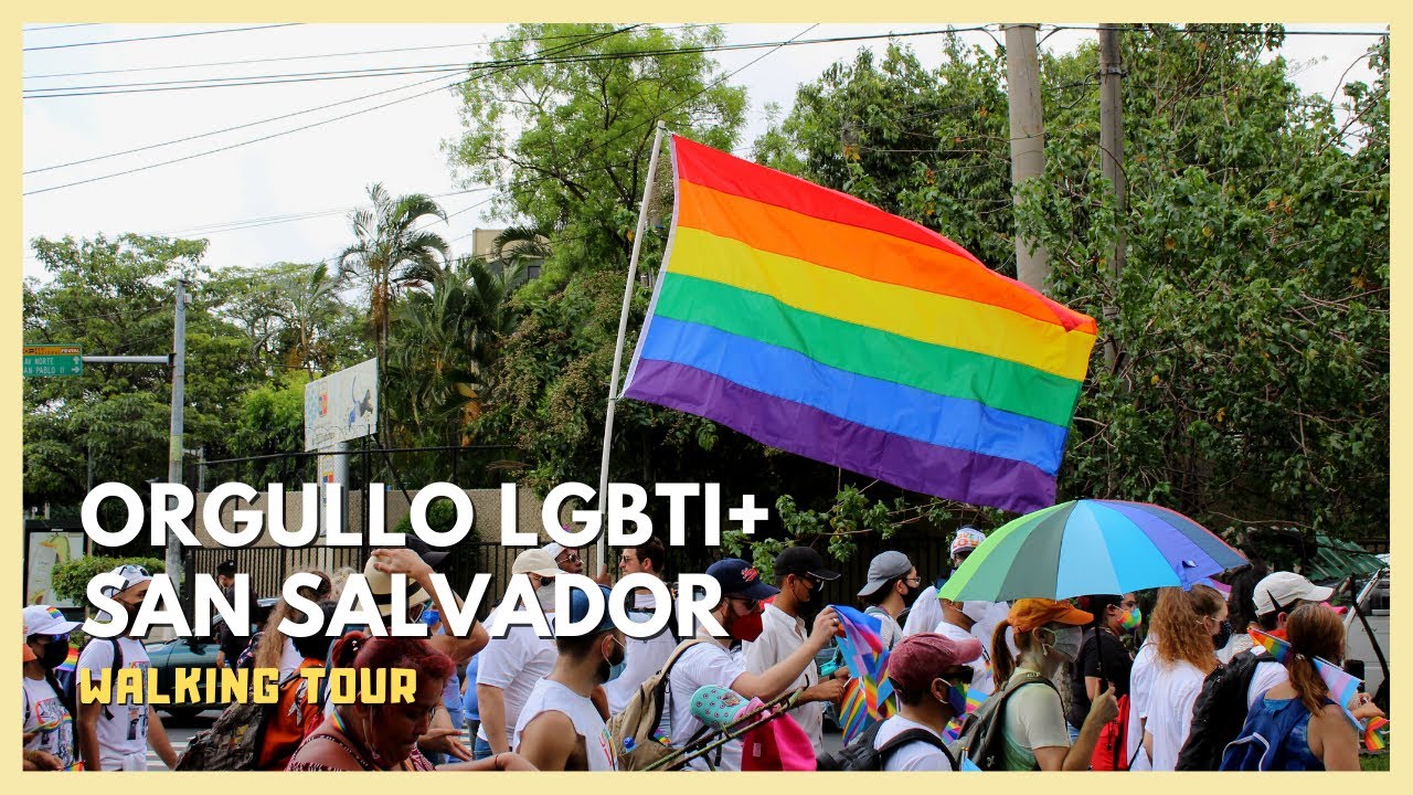 Walking Orgullo LGBTI+ San Salvador, El Salvador - PRIDESV 2021