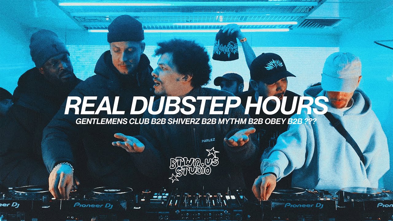 REAL DUBSTEP HOURS W/ GENTLEMENS CLUB B2B SHIVERZ B2B MYTHM B2B OBEY B2B ???