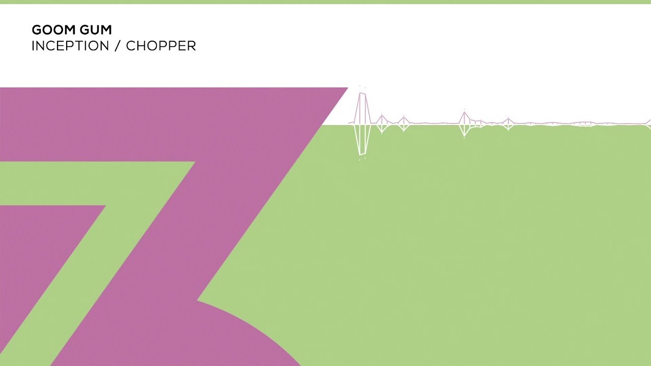 Goom Gum - Inception (Zerothree Exclusive)