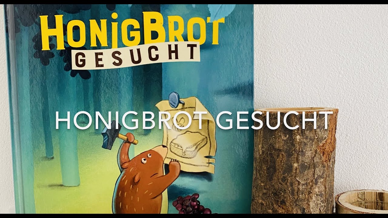 Honigbrot gesucht - Kinderbuch Vorstellung / Rezension