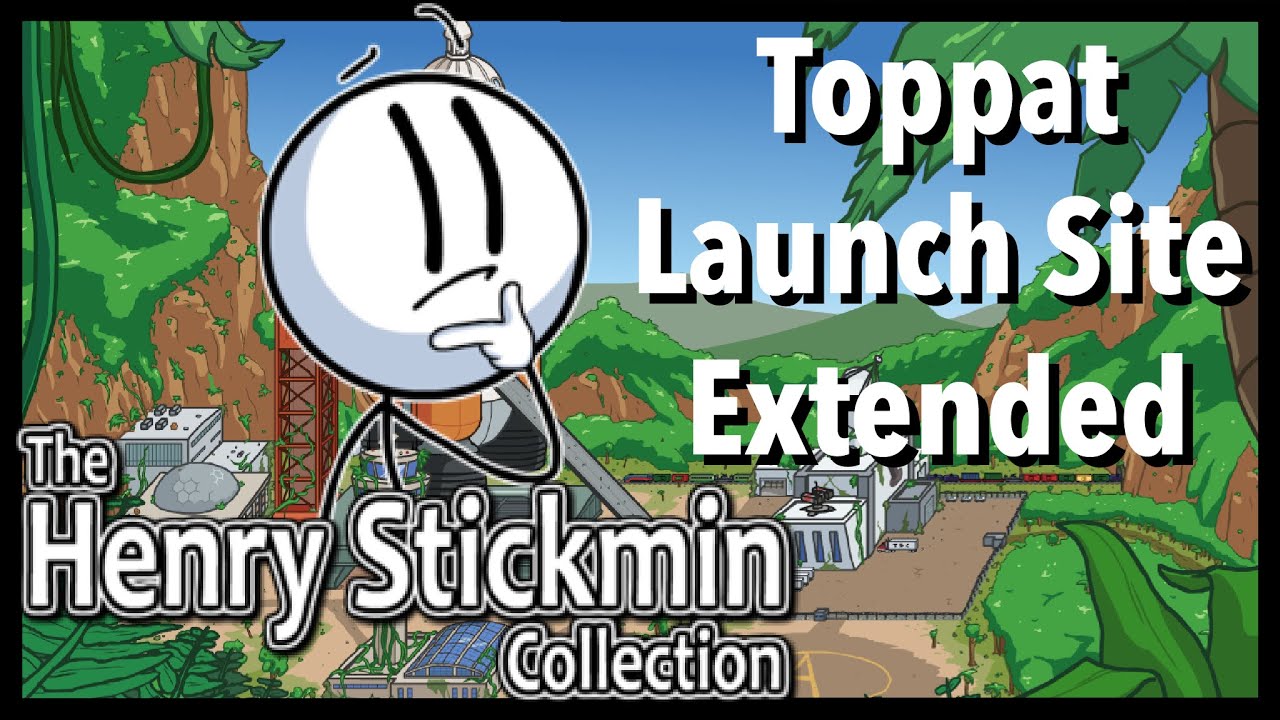 Henry Stickmin Collection - Toppat Launch Site Extended