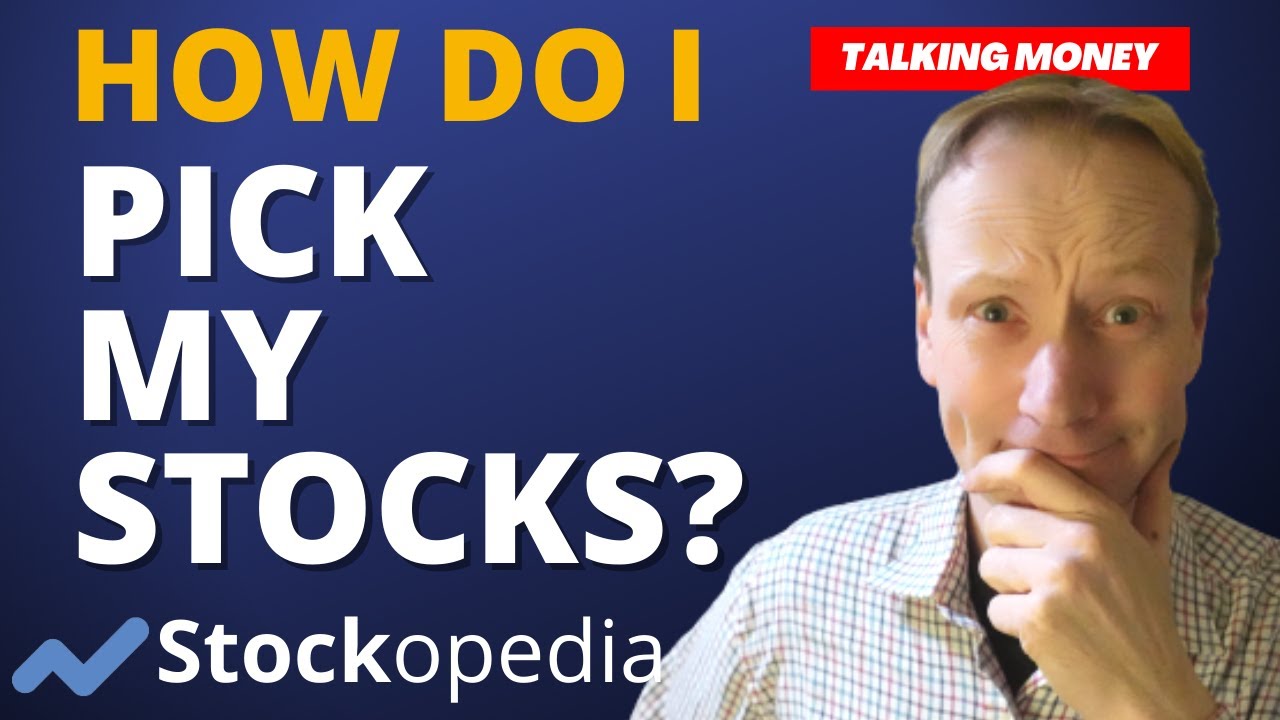 How I pick my UK stocks and shares? (and why stockopedia is such a great tool for stock picking).