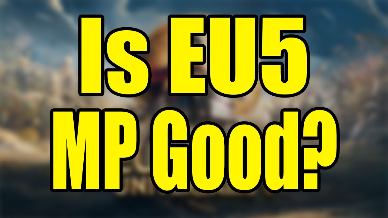Is EU5 MP Good? Feat. Jadamsan