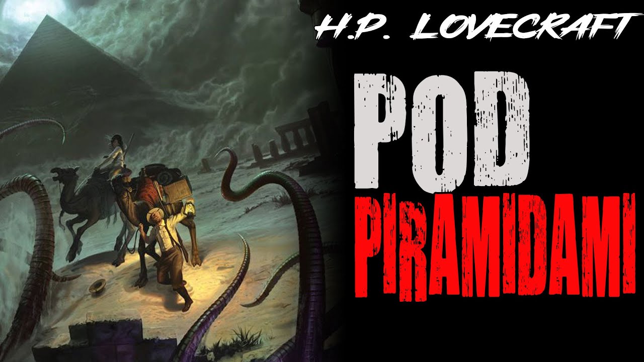 Howard Phillips Lovecraft - Pod piramidami [LEKTOR PL]