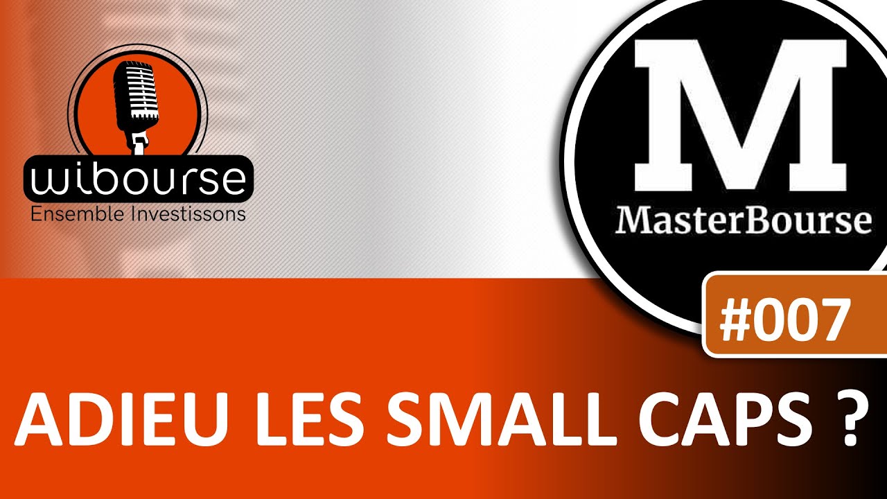 Adieu les small caps