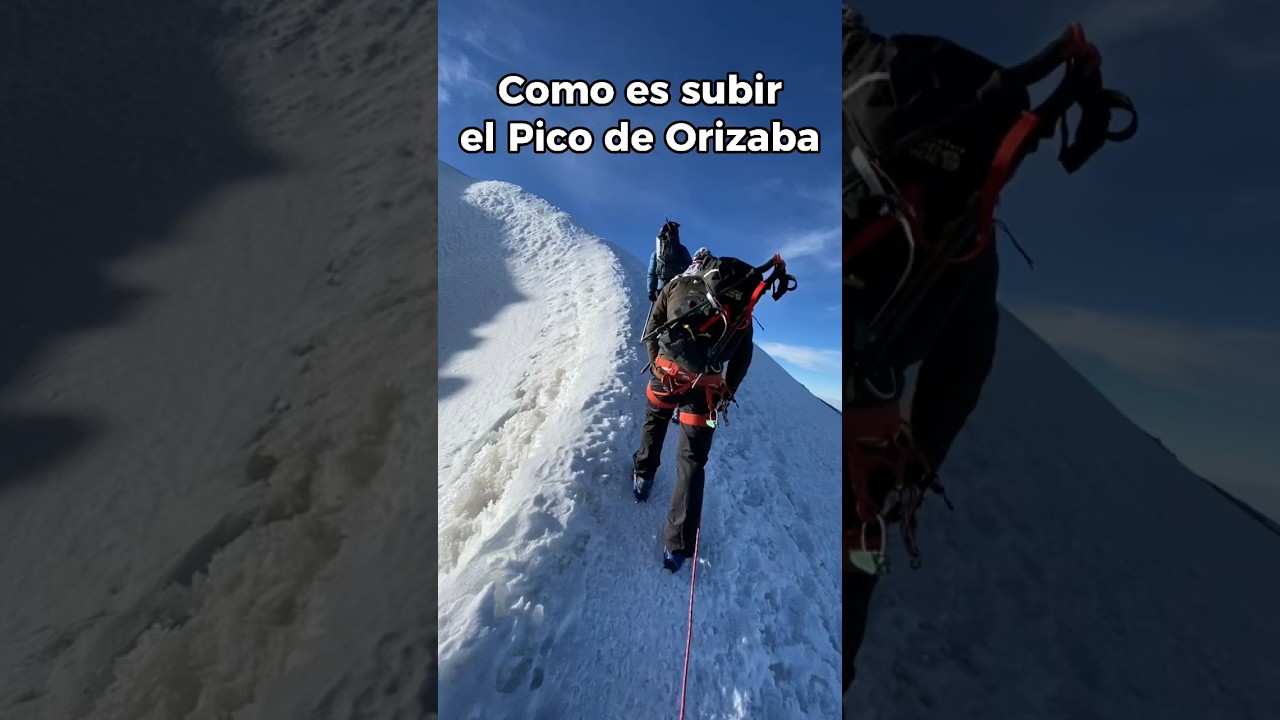 Como es subir el Pico de Orizaba? 🥶
