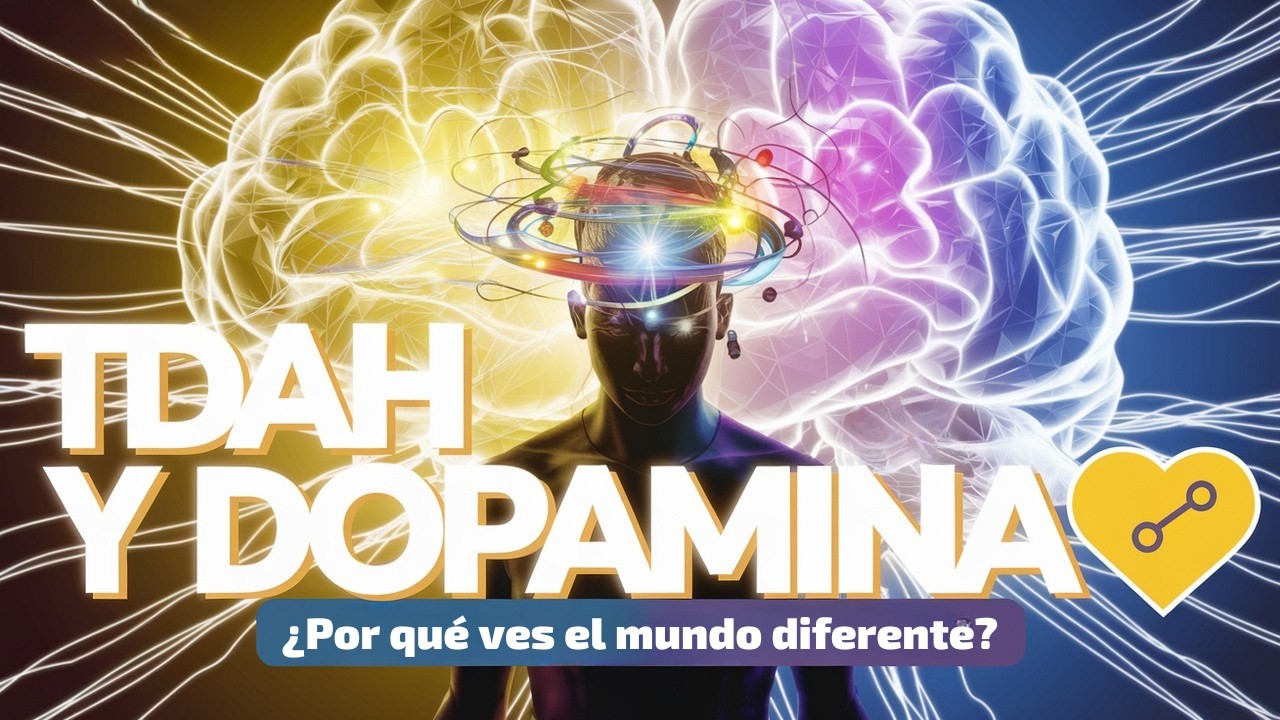 TDAH y dopamina: ¿por qué sientes el mundo de otra manera?