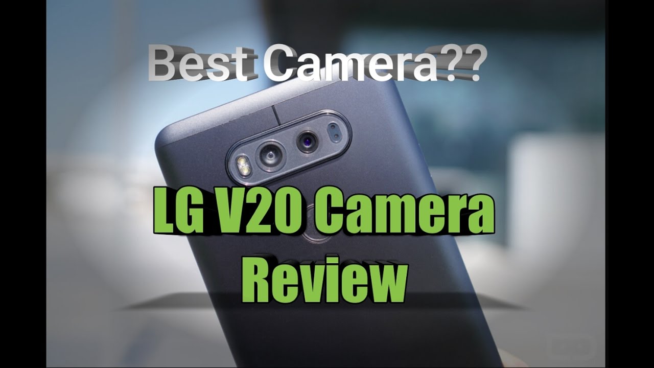 LG V20 Camera Review