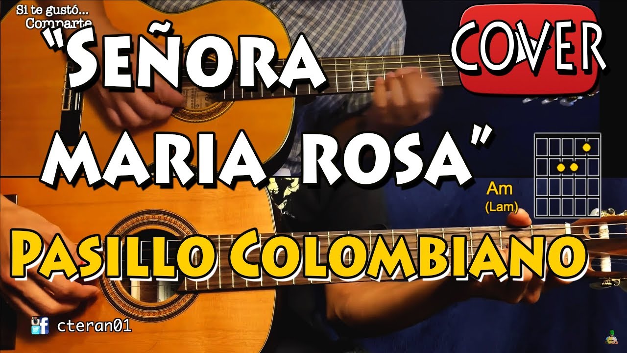 Señora Maria Rosa - Pasillo Colombiano Cover/Tutorial Guitarra
