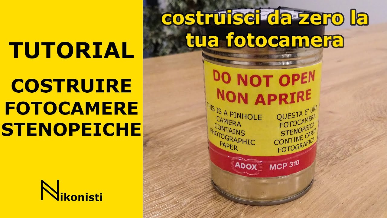 Tutorial: come costruire una fotocamera stenopeica