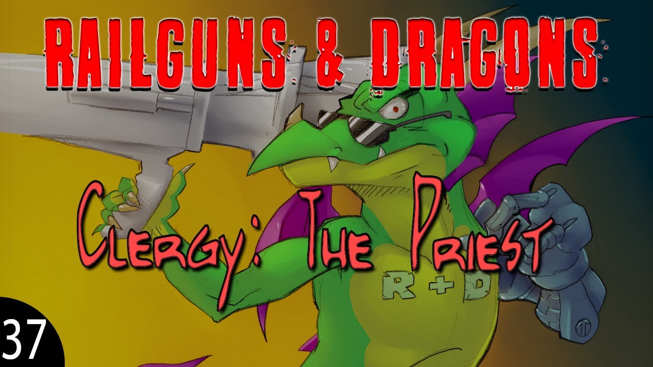 RailGuns & Dragons - Palladium Fantasy - Clergy - Priests!