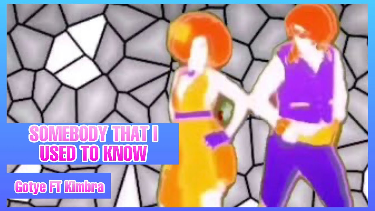 Somebody That I Used To Know by Gotye FT Kimbra Just Dance (Mash-Up)
