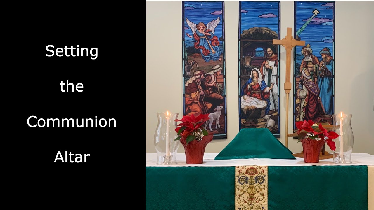 Setting the Communion Altar *New* | 
