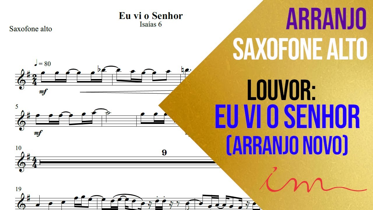 ARRANJO: Eu vi o Senhor (ARRANJO NOVO) - Saxofone Alto (ICM) 🎷