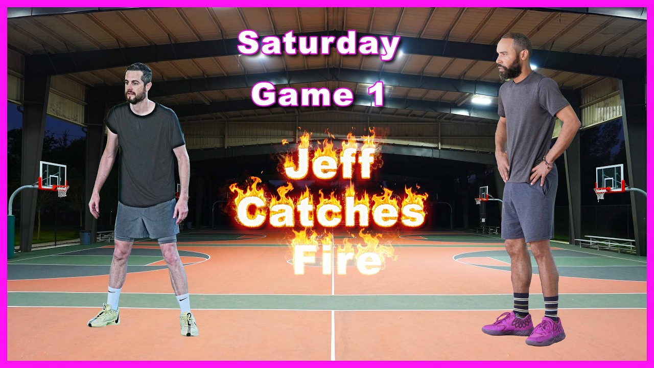 Jeff Catches Fire- Game 1 Saturday 03/14