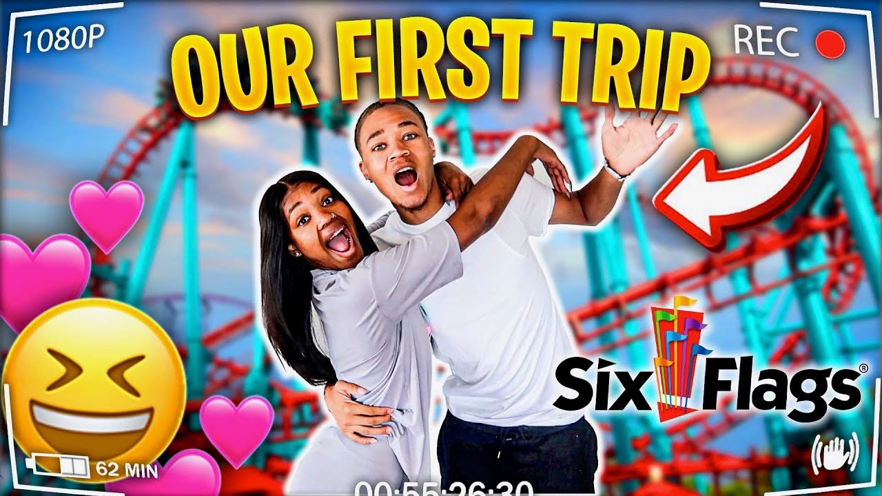 OUR FIRST TRIP TO SIX FLAGS TOGETHER!!!