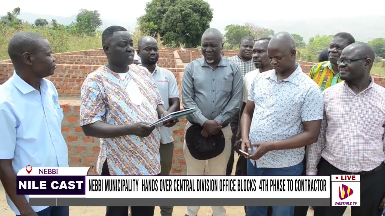 NEBBI MUNICIPALITY  HANDS OVER CENTRAL DIVISION OFFICE BLOCKS  4th PHASE TO CONTRACTOR